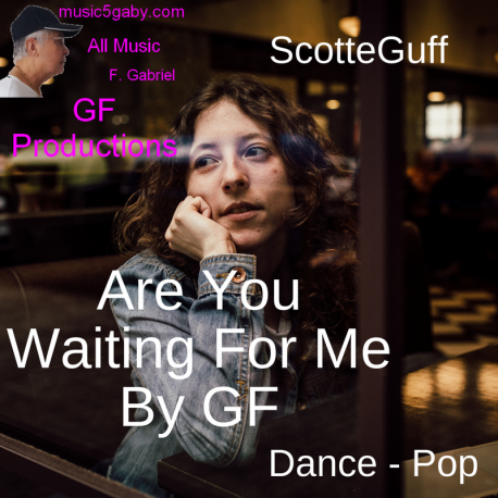 ScotteGuff-Are-You-Waiting-For-Me-By-GF