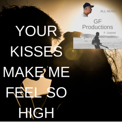 You-Kisses-Make-Me-Feel-So-...