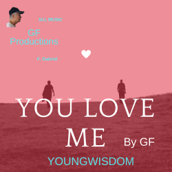 Youngwisdom-You-Love-Me-By-...