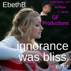 EbethB-ignorance-was-bliss-By-GF