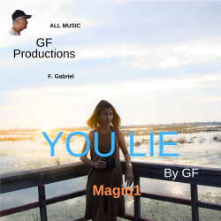 Magiq1-You-Lie-By-GF-soul